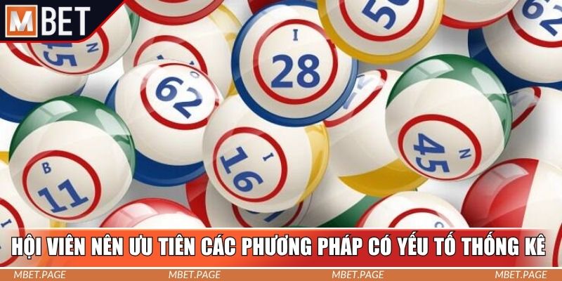 Hội viên nên ưu tiên các phương pháp có yếu tố thống kê Hội viên nên ưu tiên các phương pháp có yếu tố thống kê