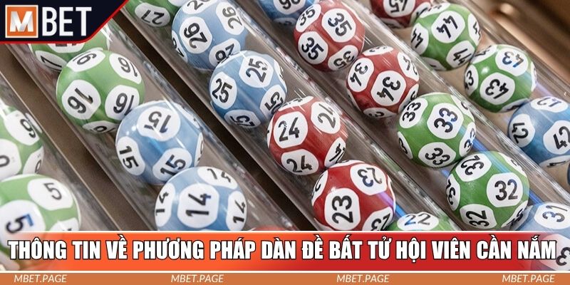 Thông tin về phương pháp dàn đề bất tử hội viên cần nắm Thông tin về phương pháp dàn đề bất tử hội viên cần nắm