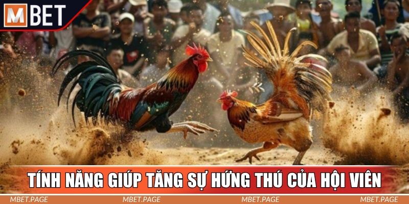 Tính năng hỗ trợ giúp tăng sự hứng thú của hội viên Tính năng hỗ trợ giúp tăng sự hứng thú của hội viên